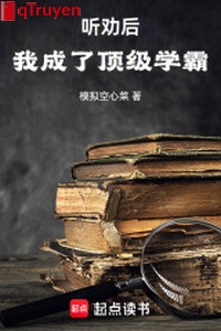 Nghe khuyên sau, ta thành đỉnh cấp học bá