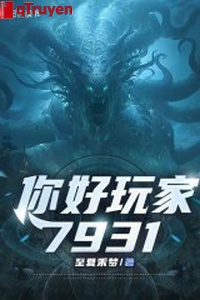 Ngươi hảo người chơi 7931