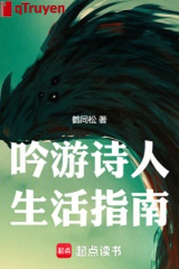 Người ngâm thơ rong sinh hoạt chỉ nam