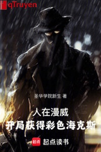 Người ở Marvel, khai cục đạt được màu sắc rực rỡ Hex