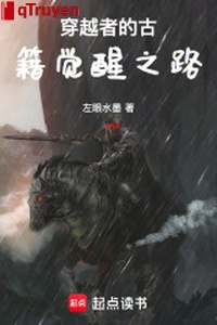 Người xuyên việt sách cổ thức tỉnh chi lộ