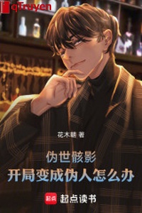 Ngụy thế hài ảnh: Khai cục biến thành ngụy người làm sao bây giờ