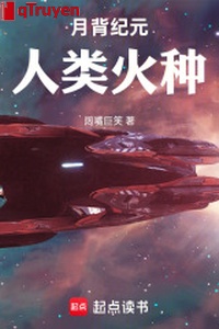 Nguyệt bối kỷ nguyên: Nhân loại mồi lửa