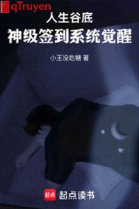 Nhân sinh đáy cốc, thần cấp đánh dấu hệ thống thức tỉnh!