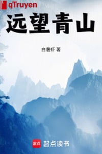 Nhìn về nơi xa thanh sơn