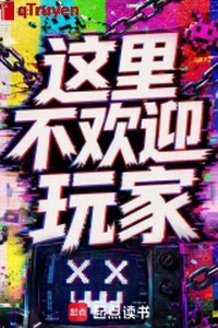 Nơi này không chào đón người chơi