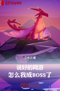 Nói tốt võng du, như thế nào ta thành BOSS