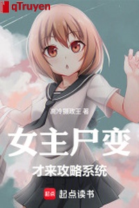 Nữ chủ thi biến mới đến công lược hệ thống