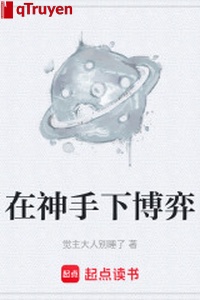 Ở thần thủ hạ đánh cờ