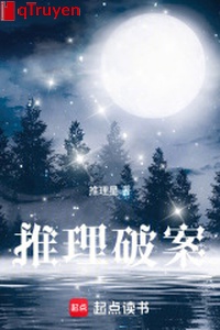 Phá án thiếu nữ tiểu tinh