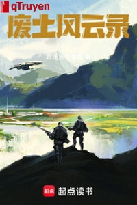 Phế thổ phong vân lục