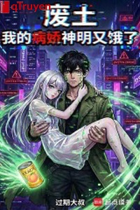 Phế thổ: Ta bệnh kiều thần minh lại đói bụng