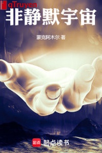 Phi lặng im vũ trụ