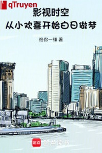 Phim ảnh thời không: Từ nhỏ vui mừng bắt đầu mơ mộng hão huyền