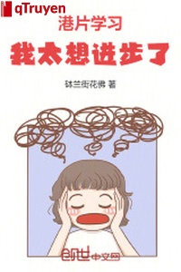 Phim Hongkong: Học tập, ta quá tưởng tiến bộ