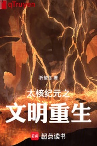 Quá hạch kỷ nguyên chi văn minh trọng sinh