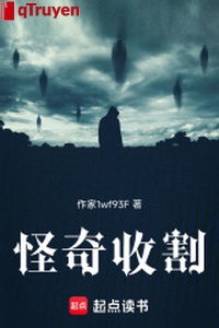 Quái kỳ thu gặt