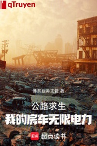 Quốc lộ cầu sinh, ta nhà xe vô hạn điện lực