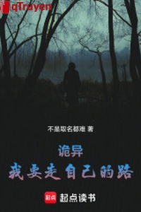 Quỷ dị, ta phải đi con đường của mình