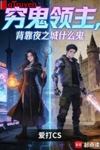 Quỷ nghèo lĩnh chủ, lưng dựa đêm chi thành cái quỷ gì