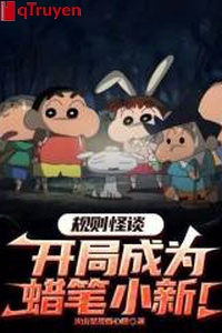 Quy tắc quái đàm: Khai cục trở thành Crayon Shin-chan!
