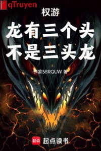 Quyền du: Long có ba cái đầu, không phải tam đầu long
