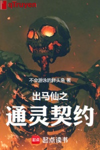 Ra ngựa tiên chi thông linh khế ước