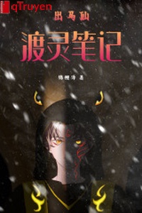 Ra ngựa tiên: Độ linh bút ký