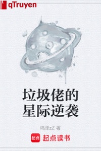 Rác rưởi lão tinh tế nghịch tập