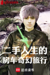 Second-hand nhân sinh nhà xe kỳ ảo lữ hành