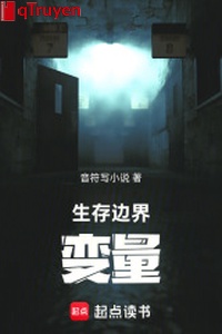 Sinh tồn biên giới: Lượng biến đổi