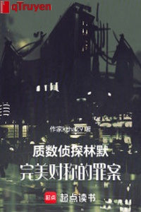 Số nguyên tố trinh thám lâm mặc: Hoàn mỹ đối xứng tình tiết vụ án