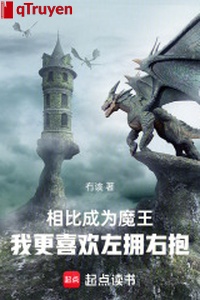 So sánh với trở thành Ma Vương, ta càng thích trái ôm phải ấp