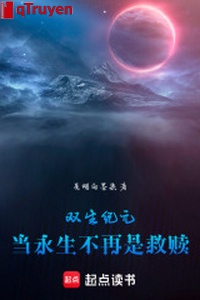 Song sinh kỷ nguyên: Đương vĩnh sinh không hề là cứu rỗi