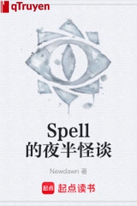Spell nửa đêm quái đàm