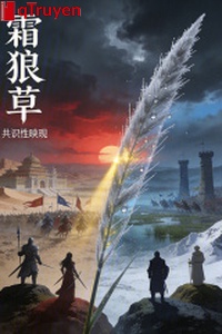 Sương lang thảo: Ai nhĩ đức lan sử thi