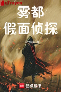 Sương mù đều gương mặt giả trinh thám