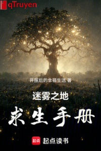 Sương mù nơi cầu sinh sổ tay