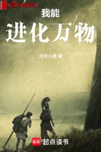 Ta có thể tiến hóa vạn vật