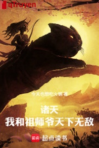 Ta cùng Tổ sư gia thiên hạ vô địch!