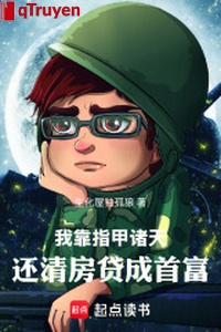 Ta dựa móng tay chư thiên, trả hết khoản vay mua nhà thành nhà giàu số một