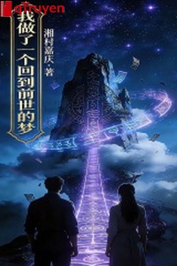 Ta làm một cái trở lại kiếp trước mộng