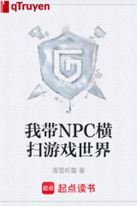 Ta mang NPC quét ngang trò chơi thế giới