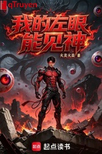 Ta mắt trái có thể thấy thần