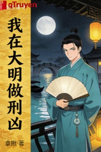 Ta ở đại minh làm hình hung