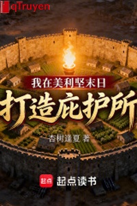 Ta ở Hoa Kỳ tận thế chế tạo nơi ẩn núp