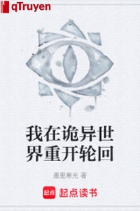 Ta ở quỷ dị thế giới trọng khai luân hồi