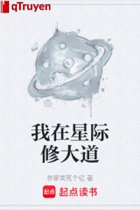 Ta ở tinh tế tu đại đạo