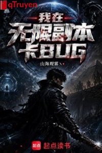 Ta ở vô hạn phó bản tạp BUG