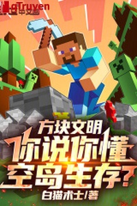 Ta thế giới: Ngươi nói ngươi hiểu không đảo sinh tồn?